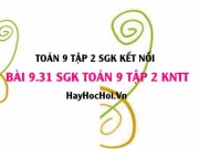 Bài 9.31 SGK Toán 9 tập 2 Kết nối tri thức